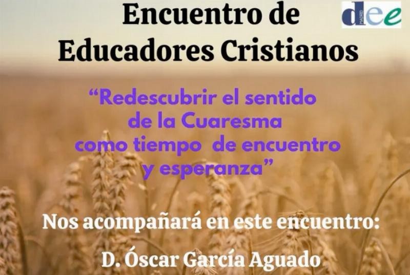 Óscar García Aguado en el Encuentro de Educadores Cristianos: Reflexiones sobre la Cuaresma