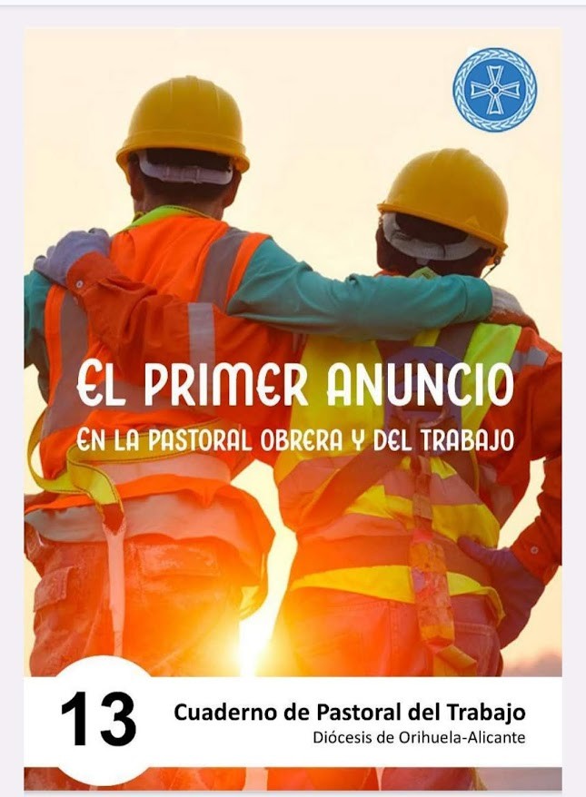 La Pastoral Obrera lanza su primer anuncio con un cuaderno informativo en su web